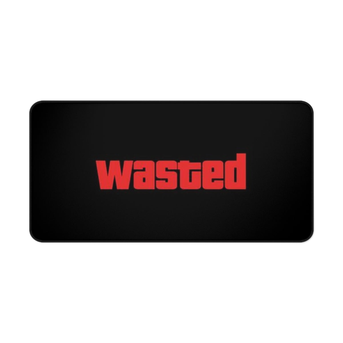 WASTED