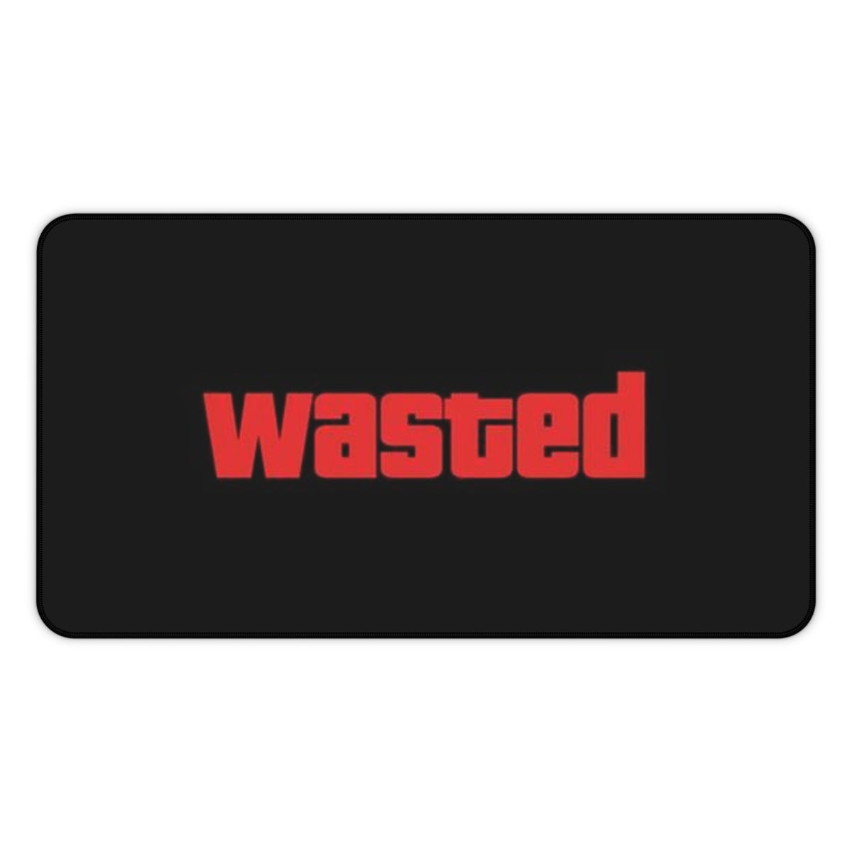 WASTED